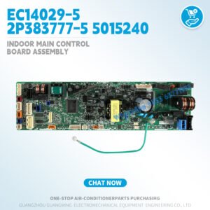 Indoor Main Control Board Assembly EC14029-8 2P383777-8 4017845  EC14029-7 2P383777-7 2307442 EC14029-5 2P383777-5 5015240 PCB