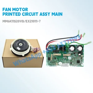 Printed Circuit Assy Main EX21011-7 3F046510-11 2541222 4023472 fan motor 4018968 1P180378-8 MM6K11S20VB for Daikin Indoor unit