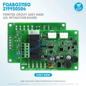 New Printed Circuit Assy Main A2L Mitigation Board FQABQ311SQ 219930506 23102300060 PCB HVAC air conditioner parts Originaltools