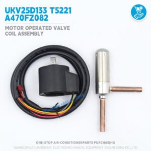 motor operated valve coil Assembly UKV25D133 T5221 A470FZ082 Body Motorized Valve for Gree VRF Outdoor unit air conditionerparts