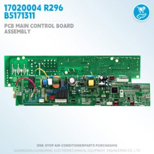 PCB Main Control Board Assembly 17020004 R296 B5171311 for TICA VRF Indoor unit HVAC Air Conditioner parts Original Module tools